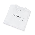 "This took finesse" Tee