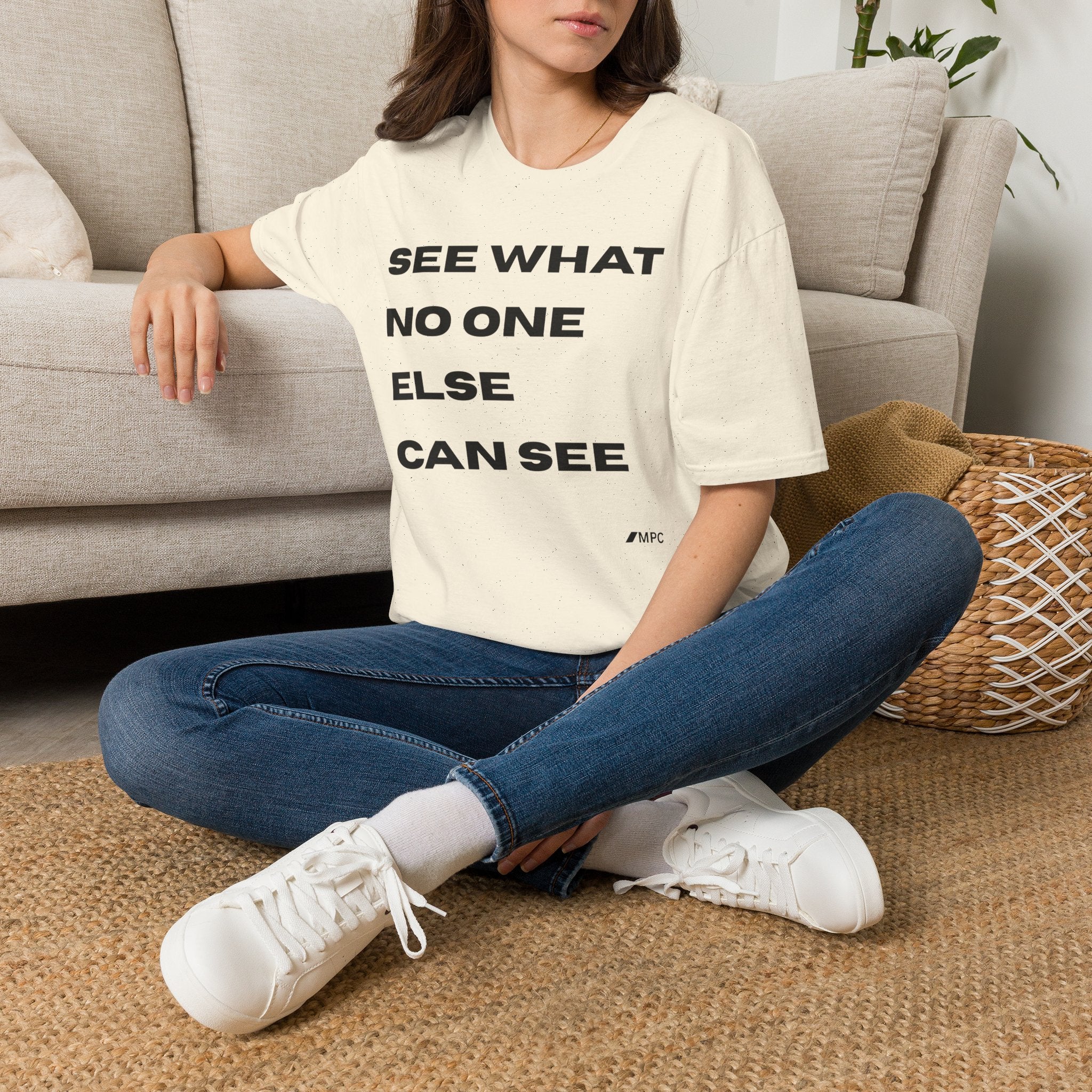 See What No One Else Can See T‑Shirt