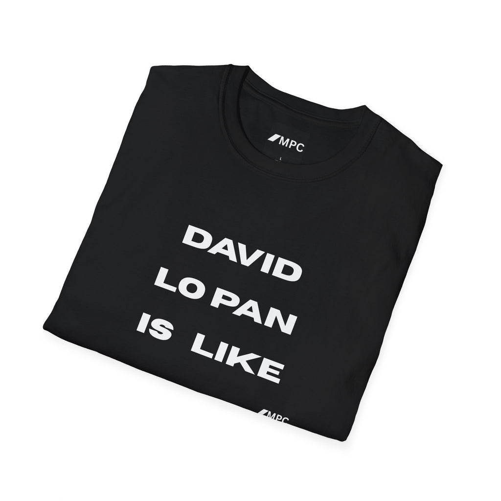 "DAVID LO PAN IS LIKE" Minimal Statement Shirt