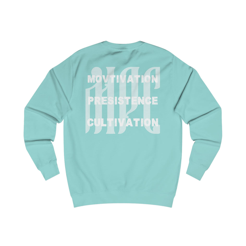 Motivation Persistence Cultivation Sweatshirt