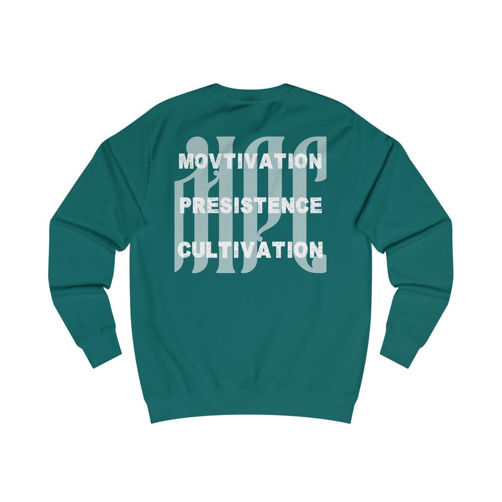 Motivation Persistence Cultivation Sweatshirt