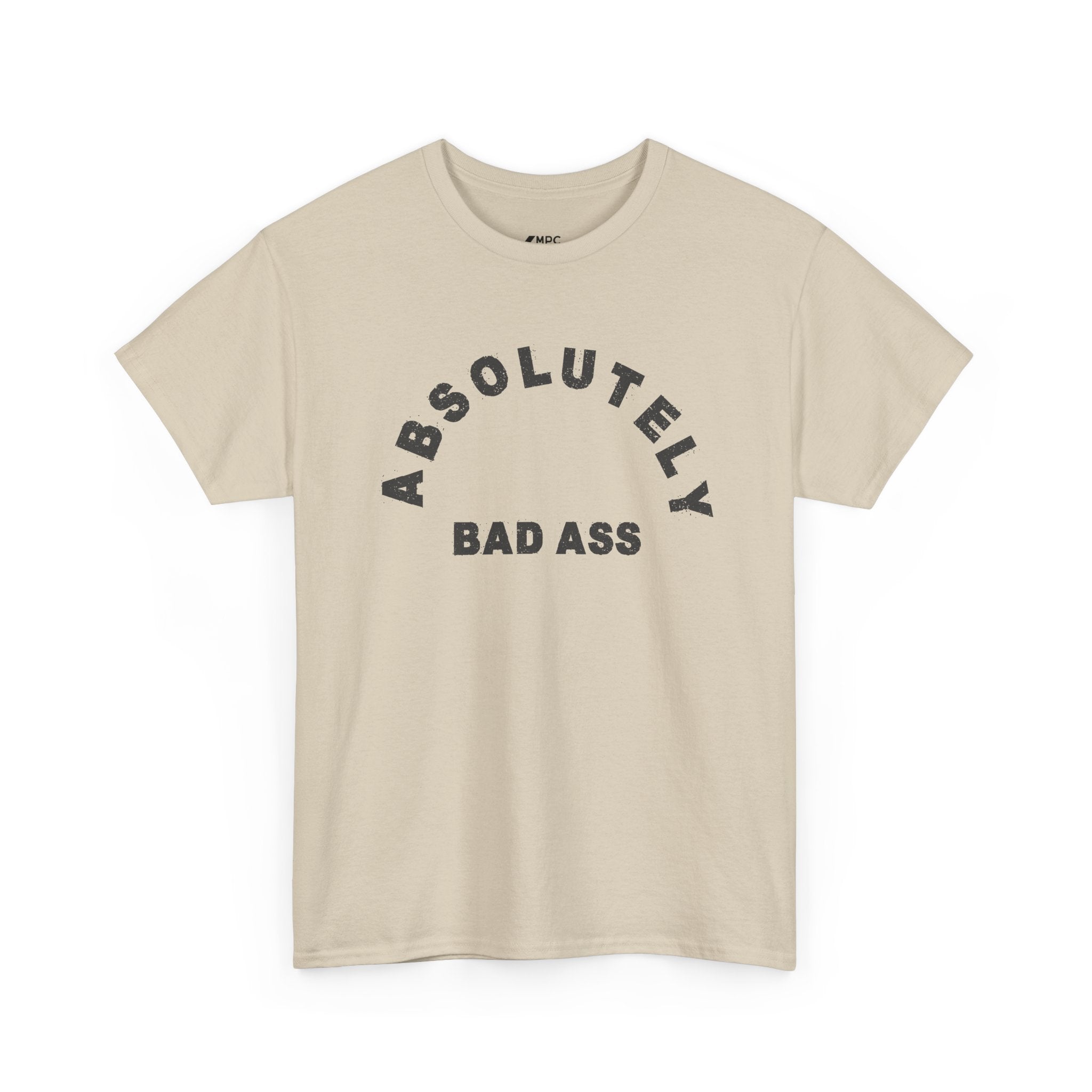 Absolutely Badass Tee – Graphic Statement T‑Shirt