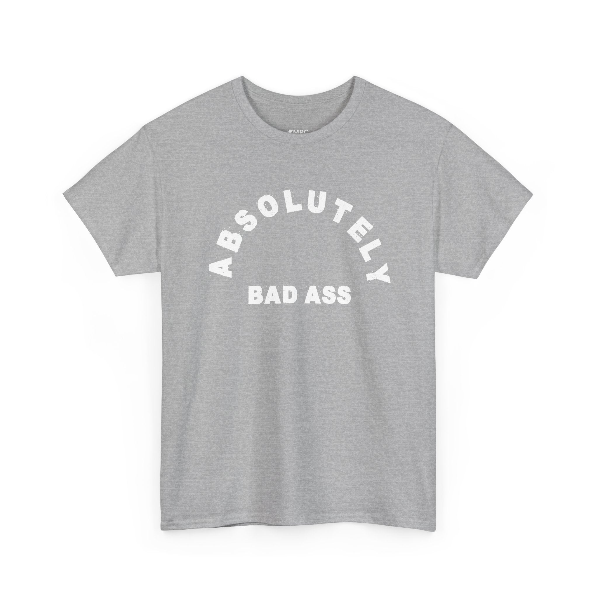 Absolutely Badass Tee – Graphic Statement T‑Shirt