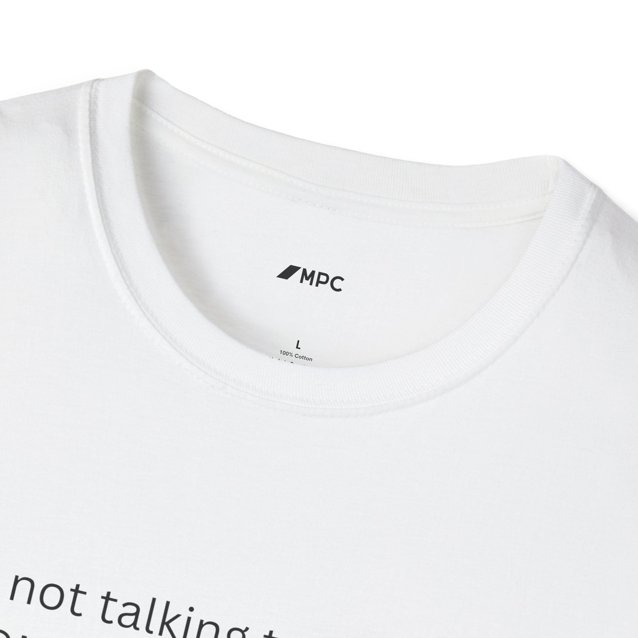 I'm not talking to myself Tee