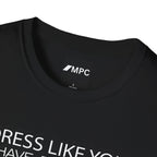 "Dress Like You Have Dialogue" Tee