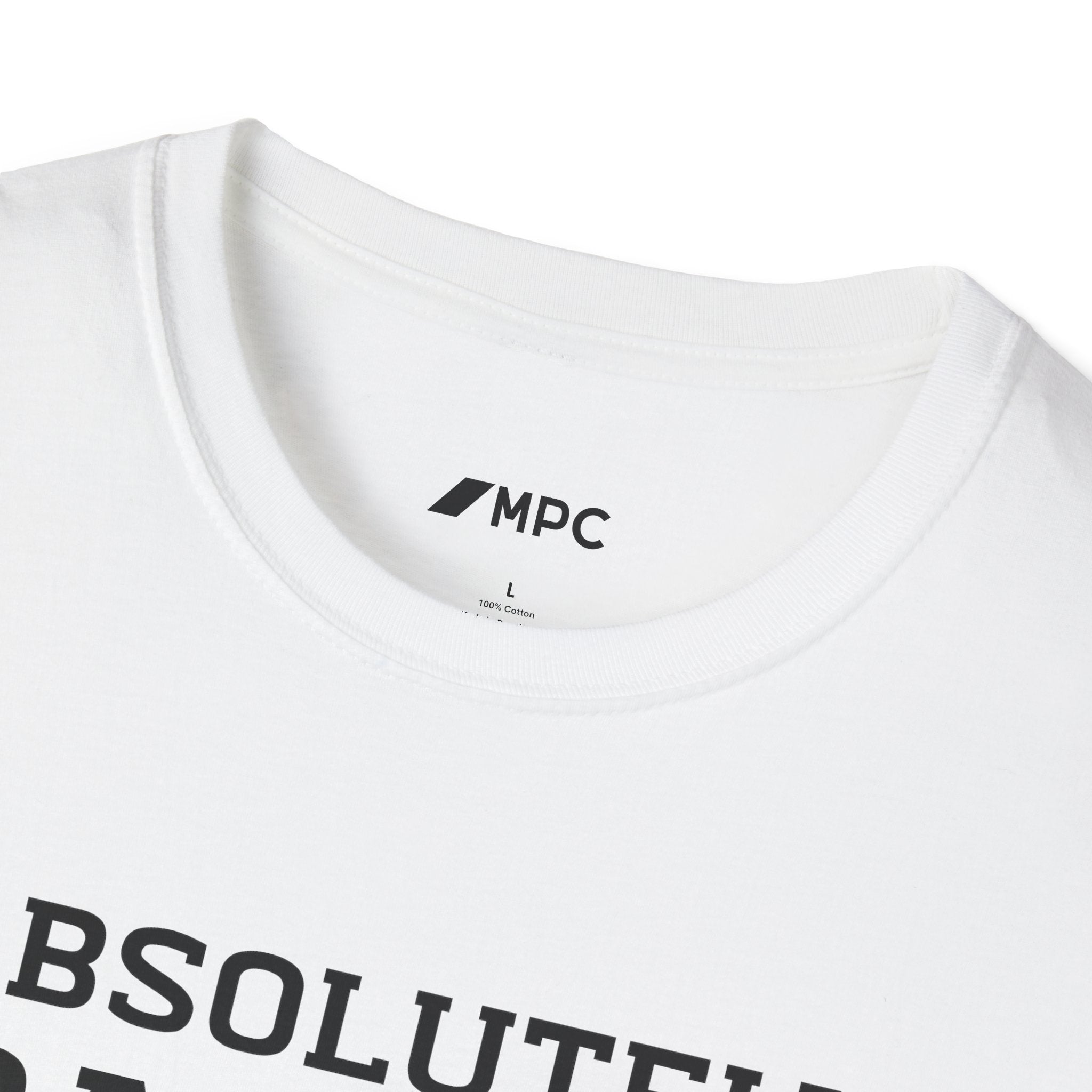 Absolutely Bad Ass T-Shirt — Bold Statement Graphic Tee