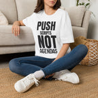 Push Scripts Not Agendas T‑Shirt