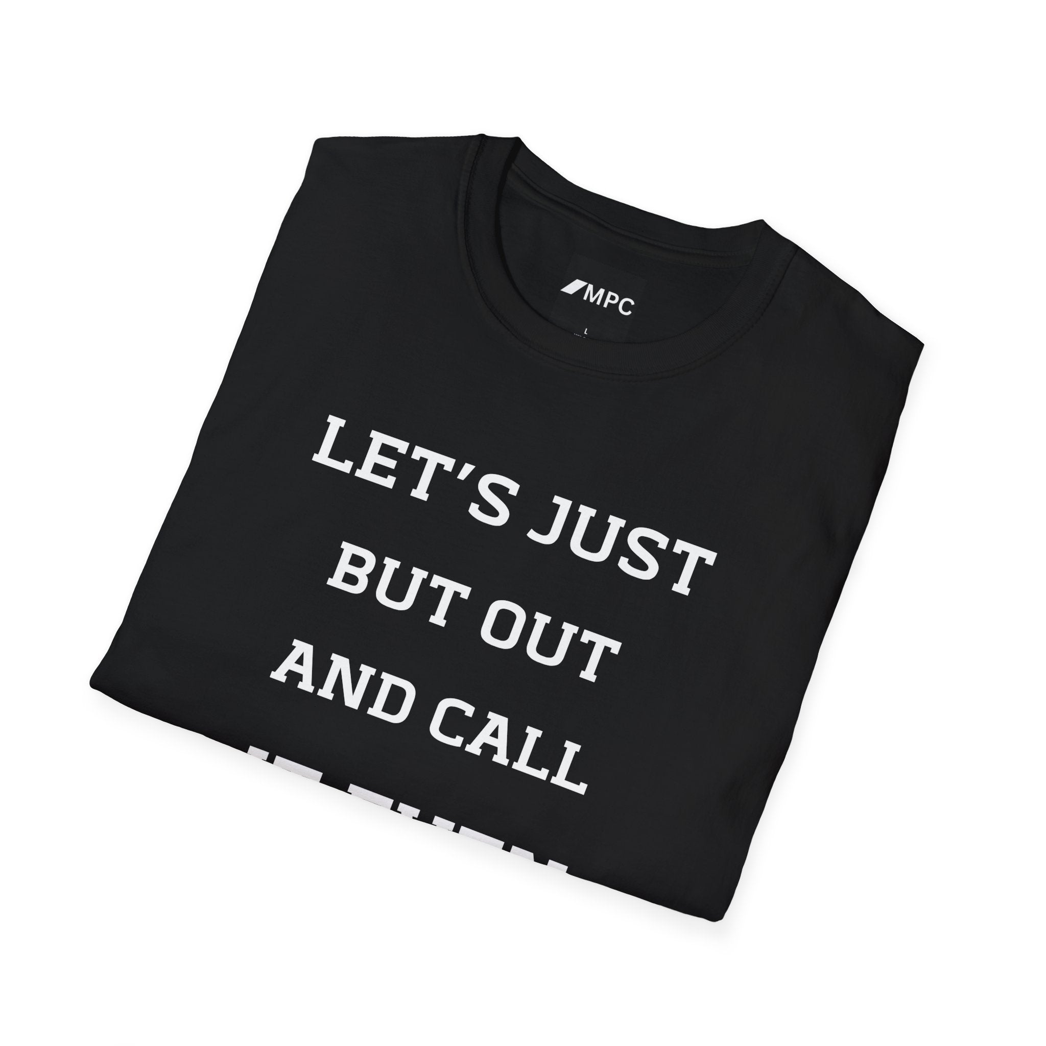 T-Shirt — “Let’s Just Butt Out and Call It Even” Minimalist Quote Tee