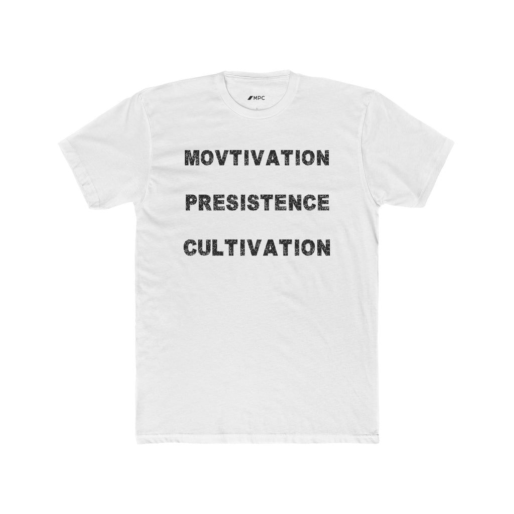 Motivation Persistence Cultivation Tee — Inspirational Graphic Crewneck