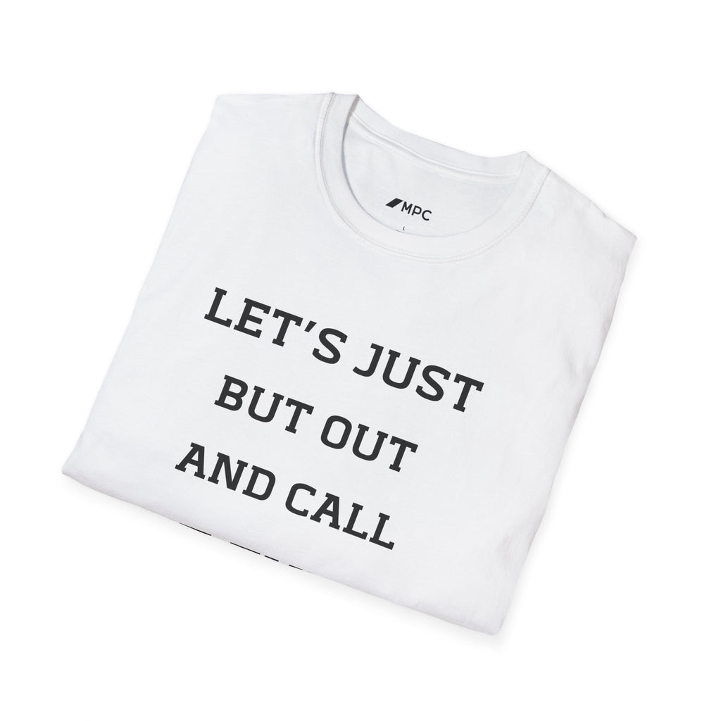 T-Shirt — “Let’s Just Butt Out and Call It Even” Minimalist Quote Tee