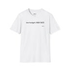 Low Budget / High Taste T‑Shirt
