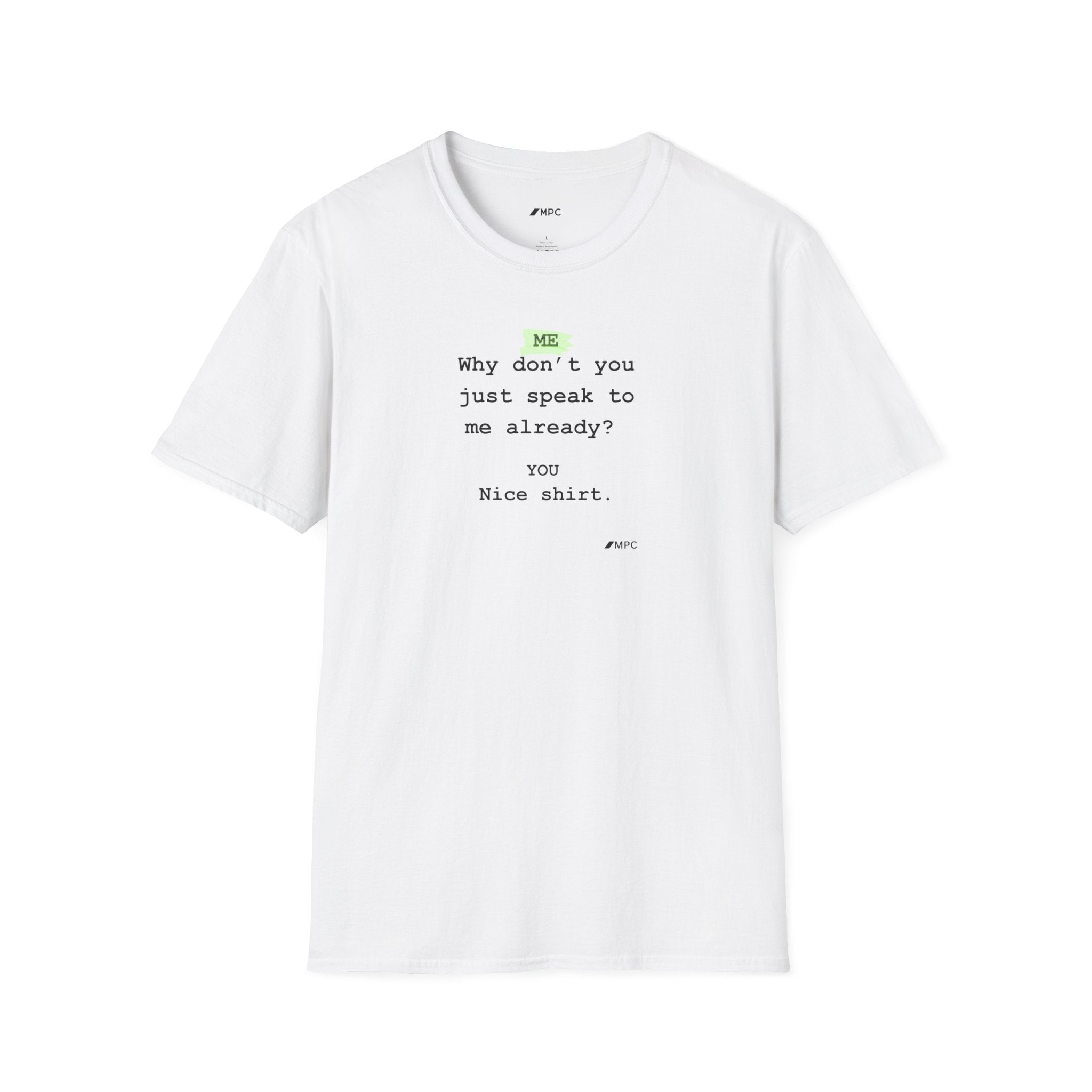 "Nice Shirt" Tee