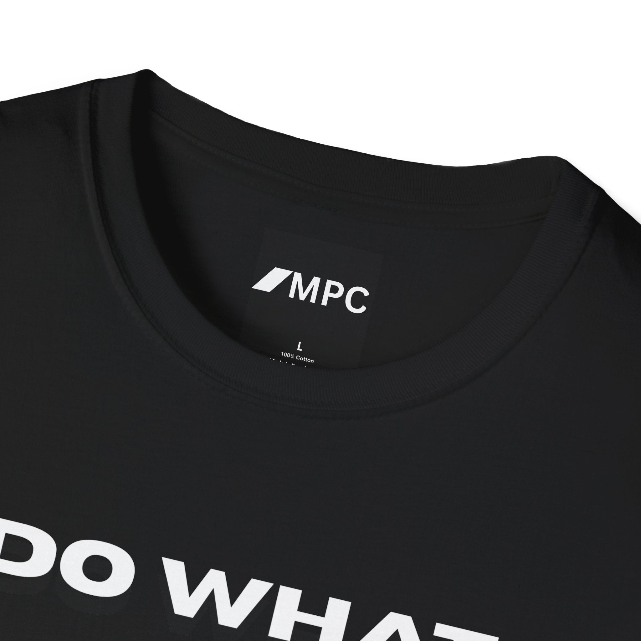 Motivational Tee — "Do What No One Else Can Do" Inspirational T-Shirt