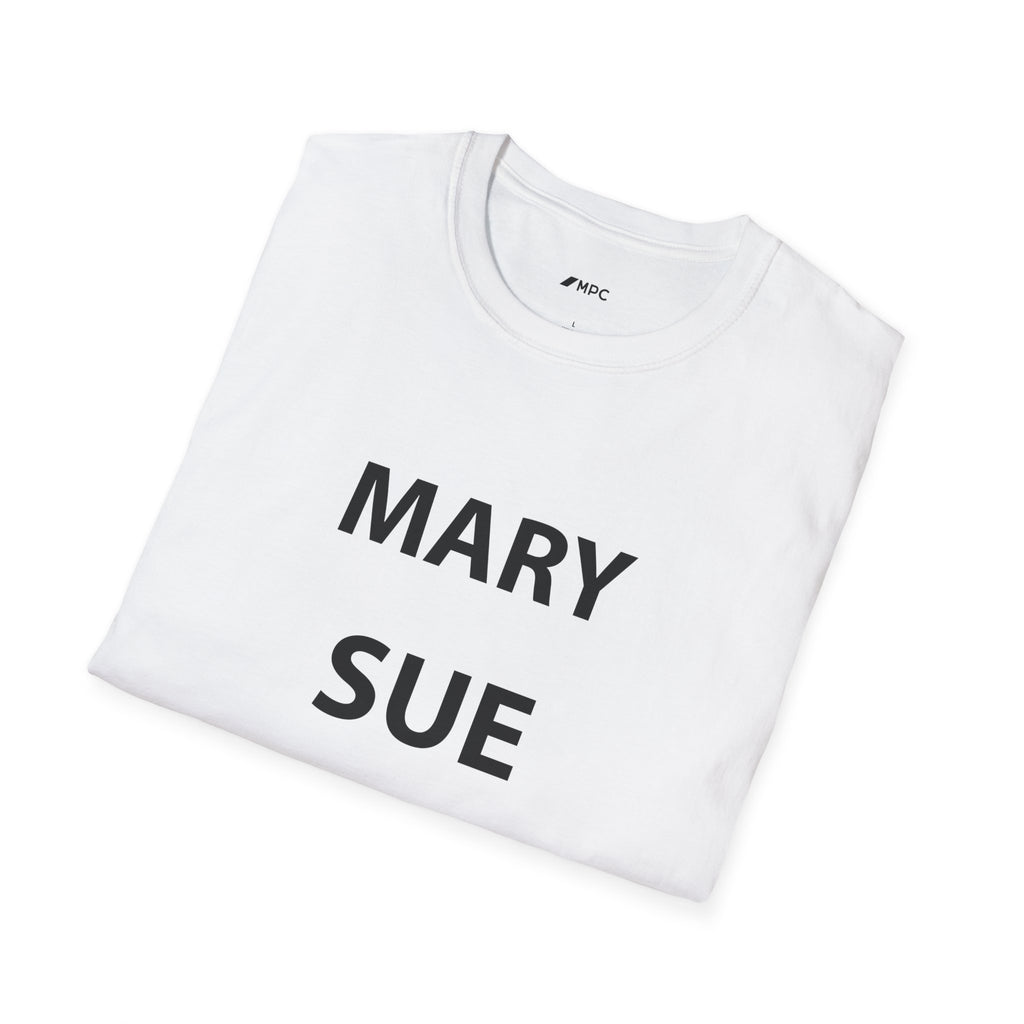 "Mary Sue My Ass" Tee