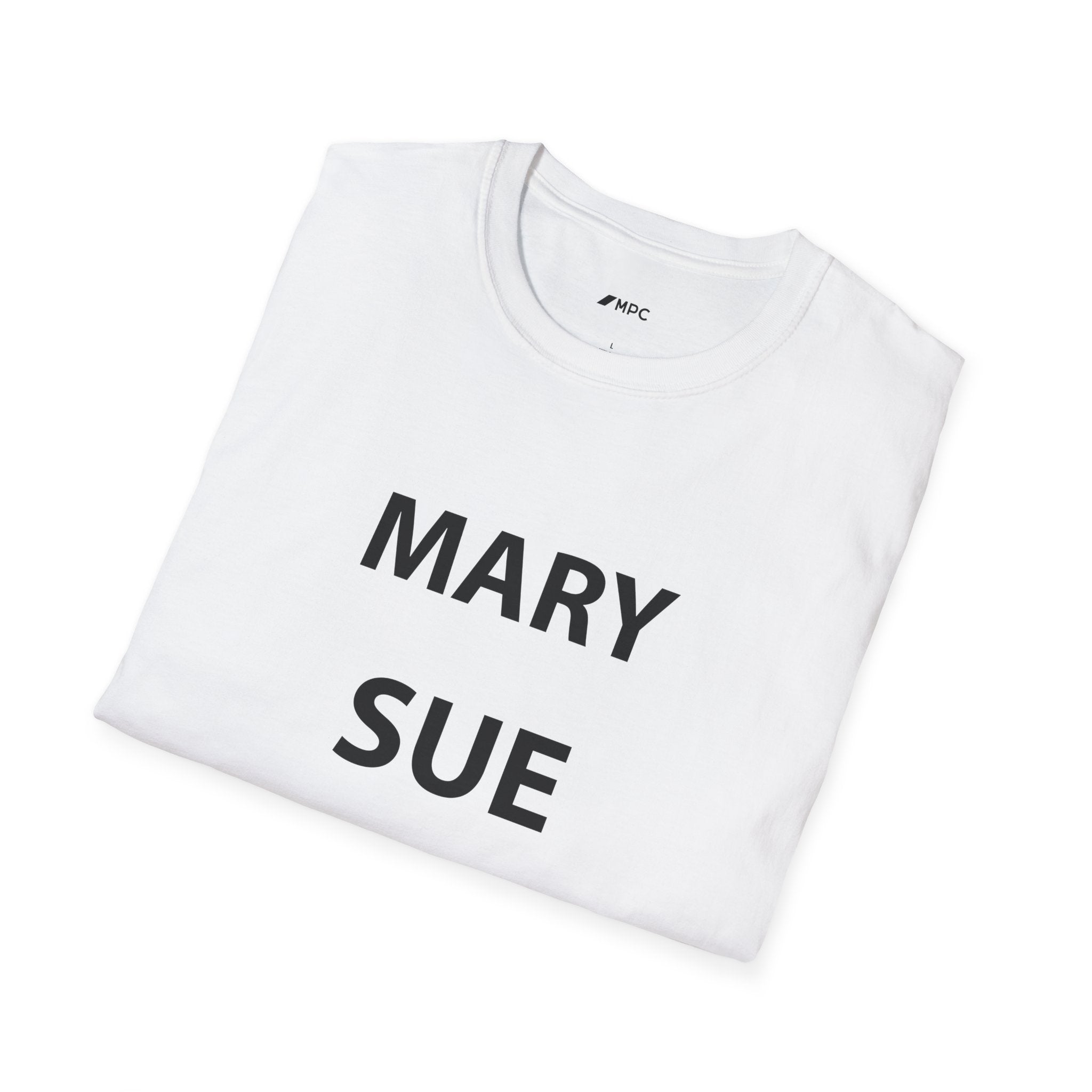 "Mary Sue My Ass" Tee