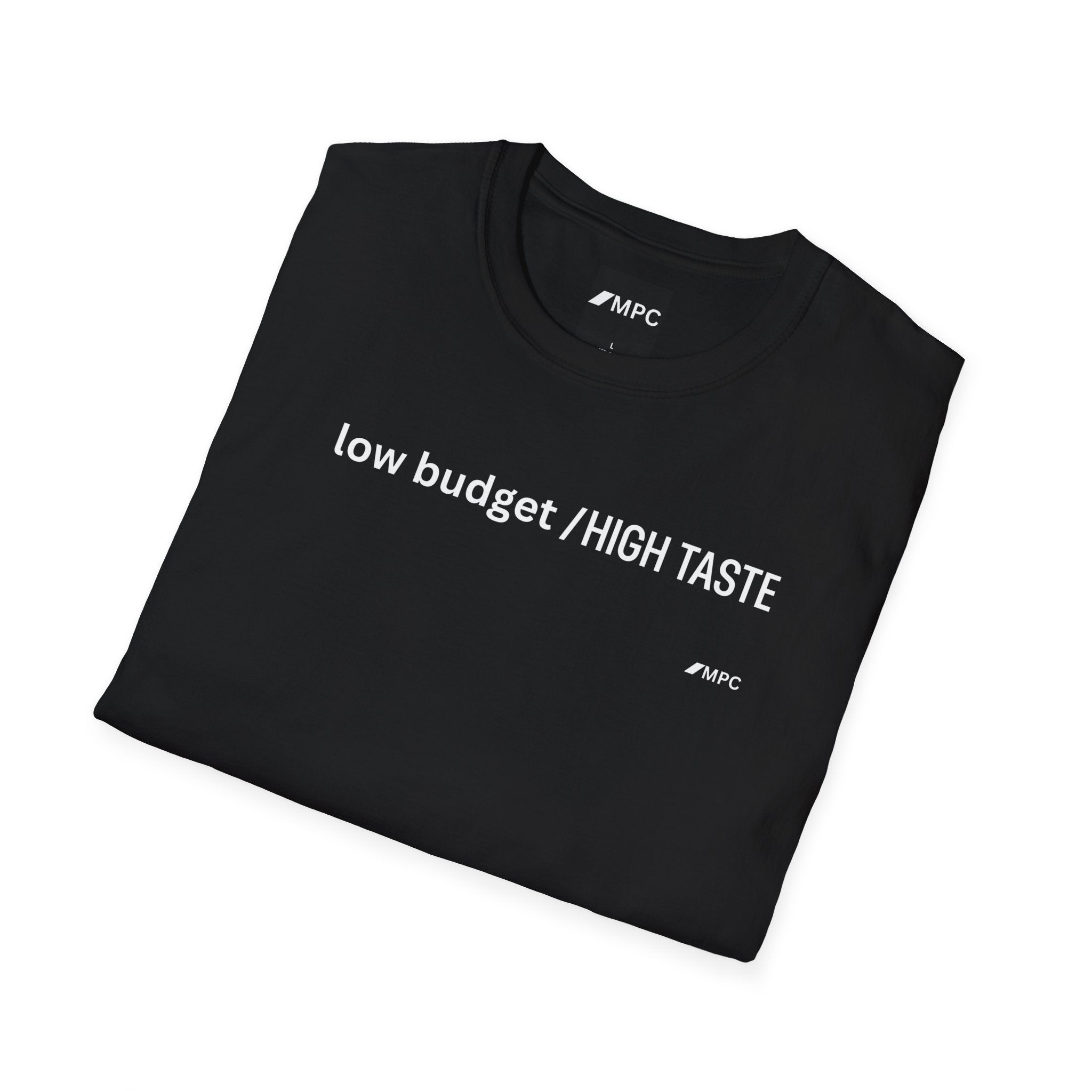 Low Budget / High Taste T‑Shirt
