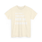 Why Don't You Put Her In Charge T-Shirt