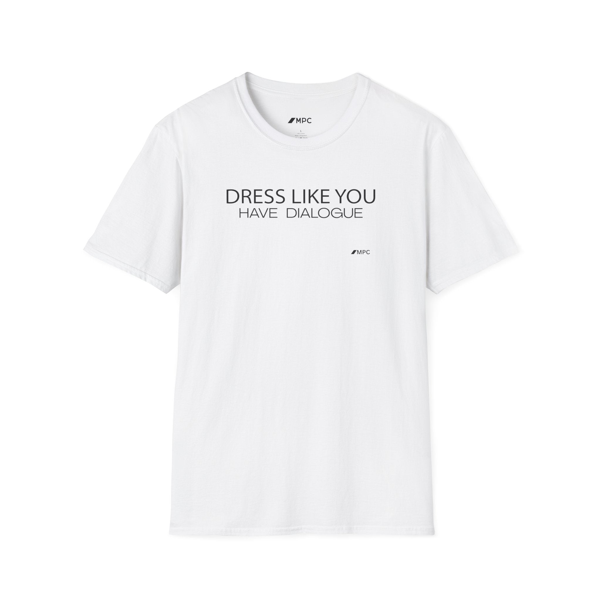 "Dress Like You Have Dialogue" Tee