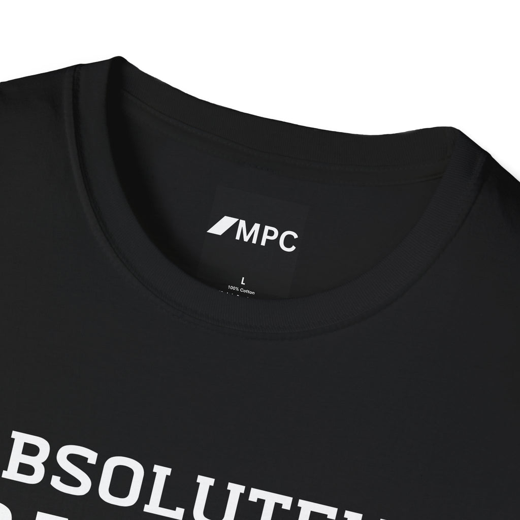Absolutely Bad Ass T-Shirt — Bold Statement Graphic Tee