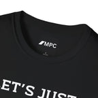 T-Shirt — “Let’s Just Butt Out and Call It Even” Minimalist Quote Tee