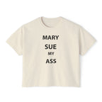 Women's Boxy Tee — "Mary Sue My Ass" Graphic Cropped T‑Shirt