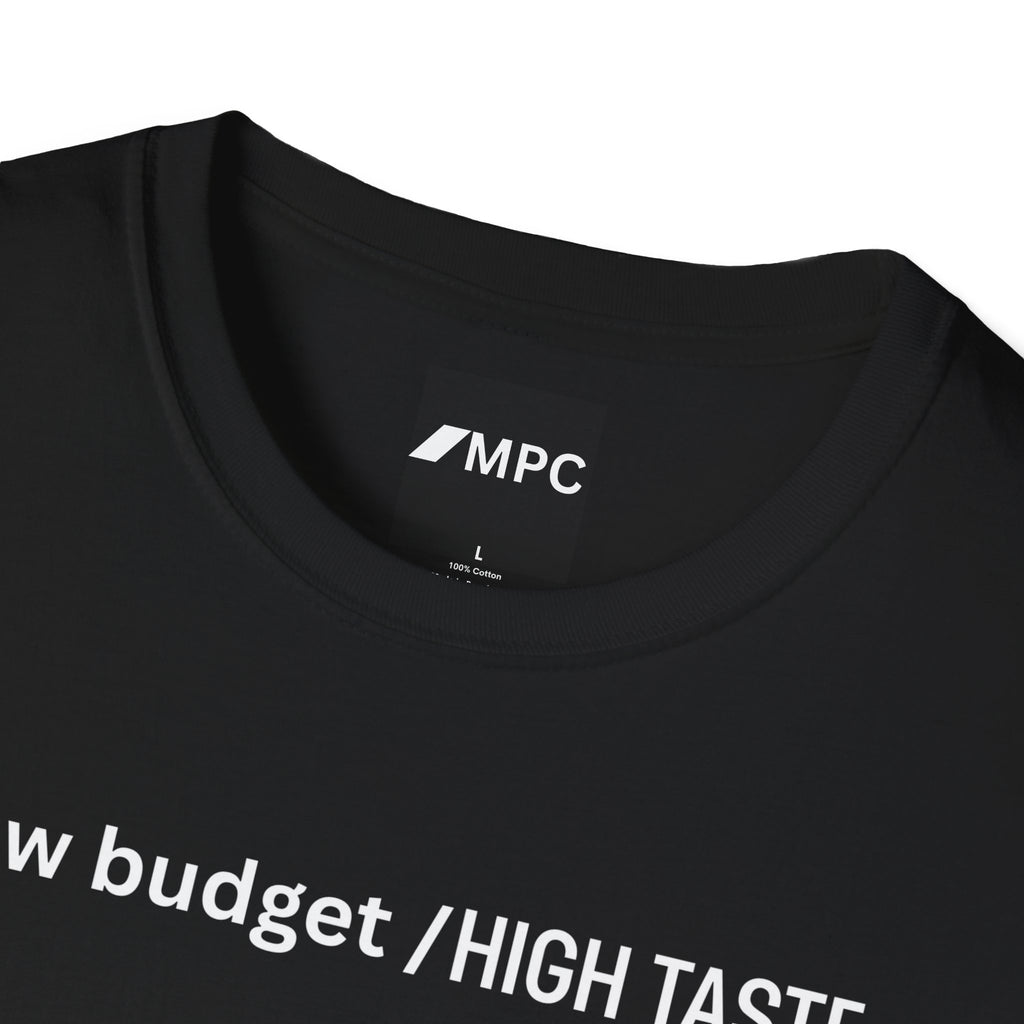 Low Budget / High Taste T‑Shirt