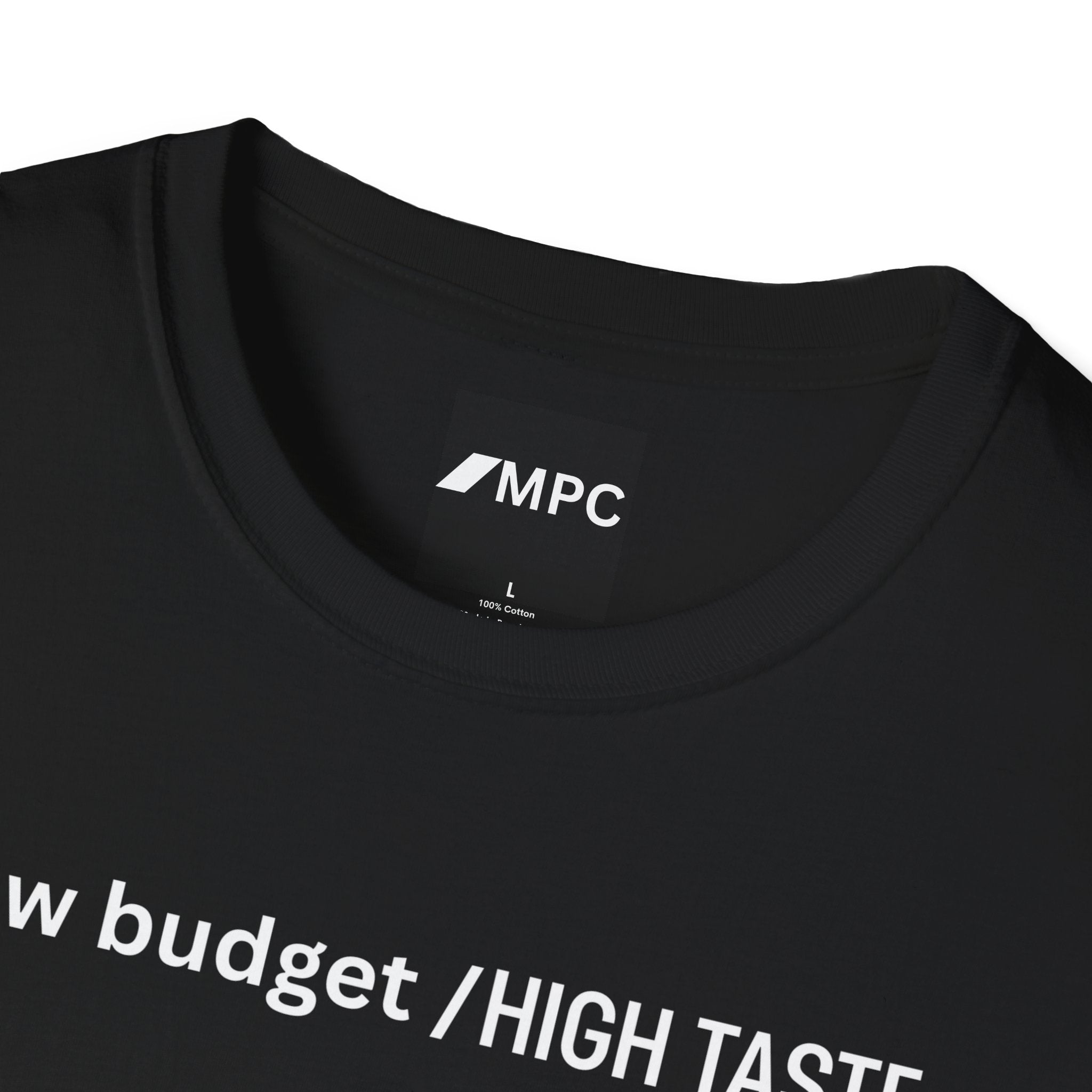 Low Budget / High Taste T‑Shirt