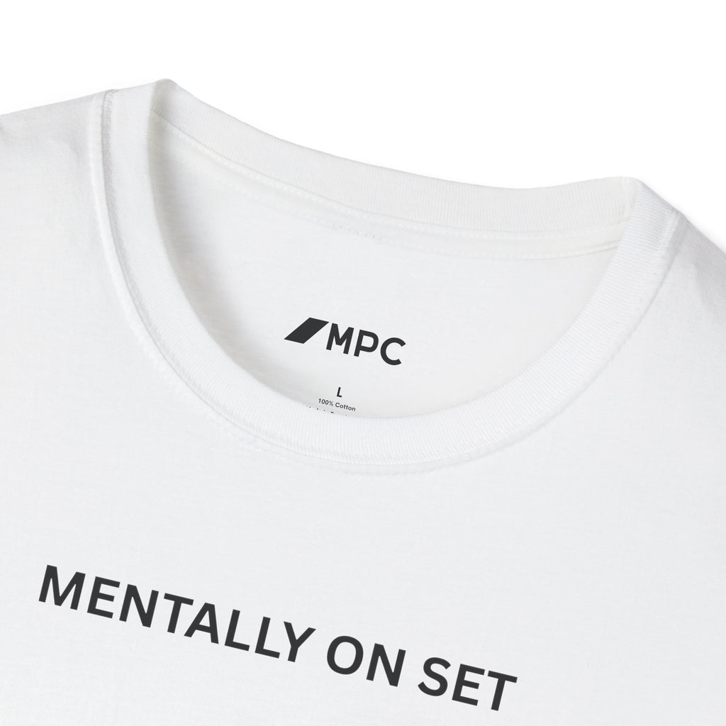 "Mentally On Set" Tee