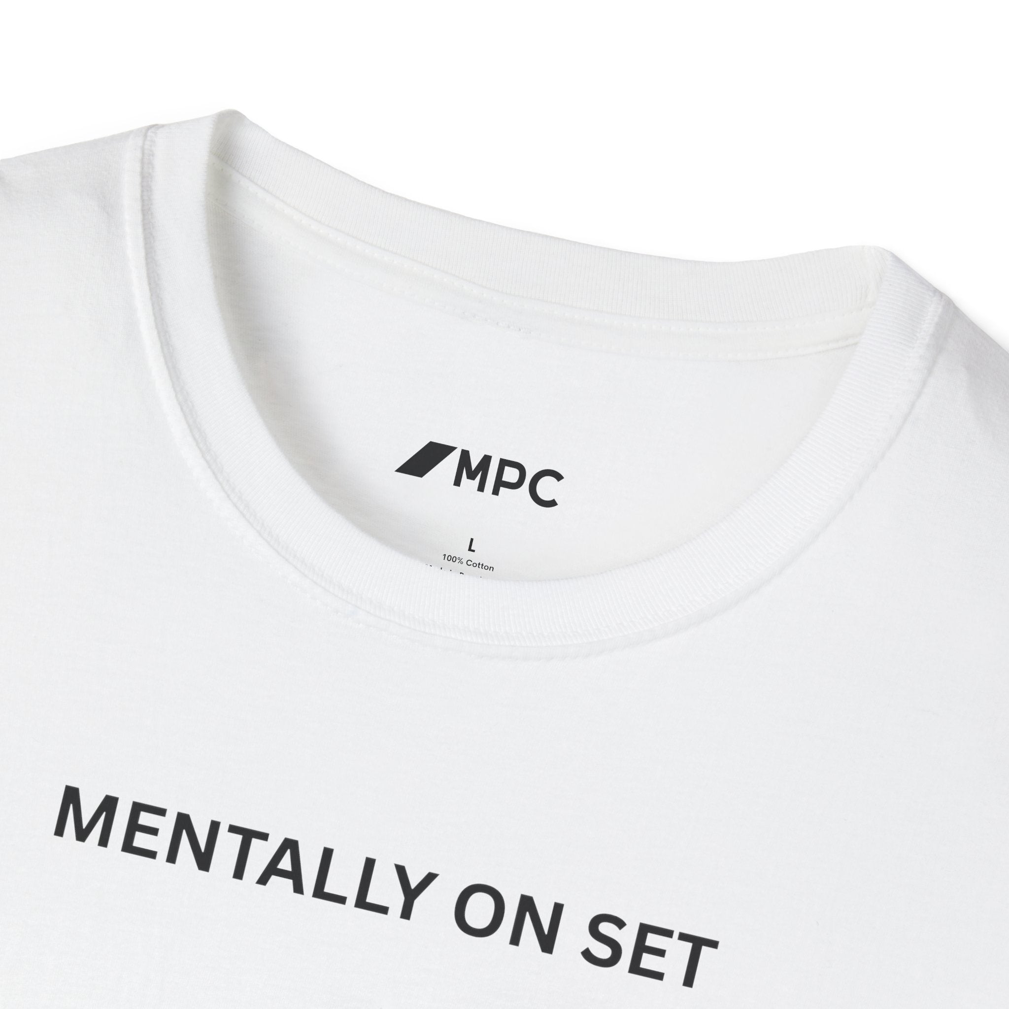 "Mentally On Set" Tee