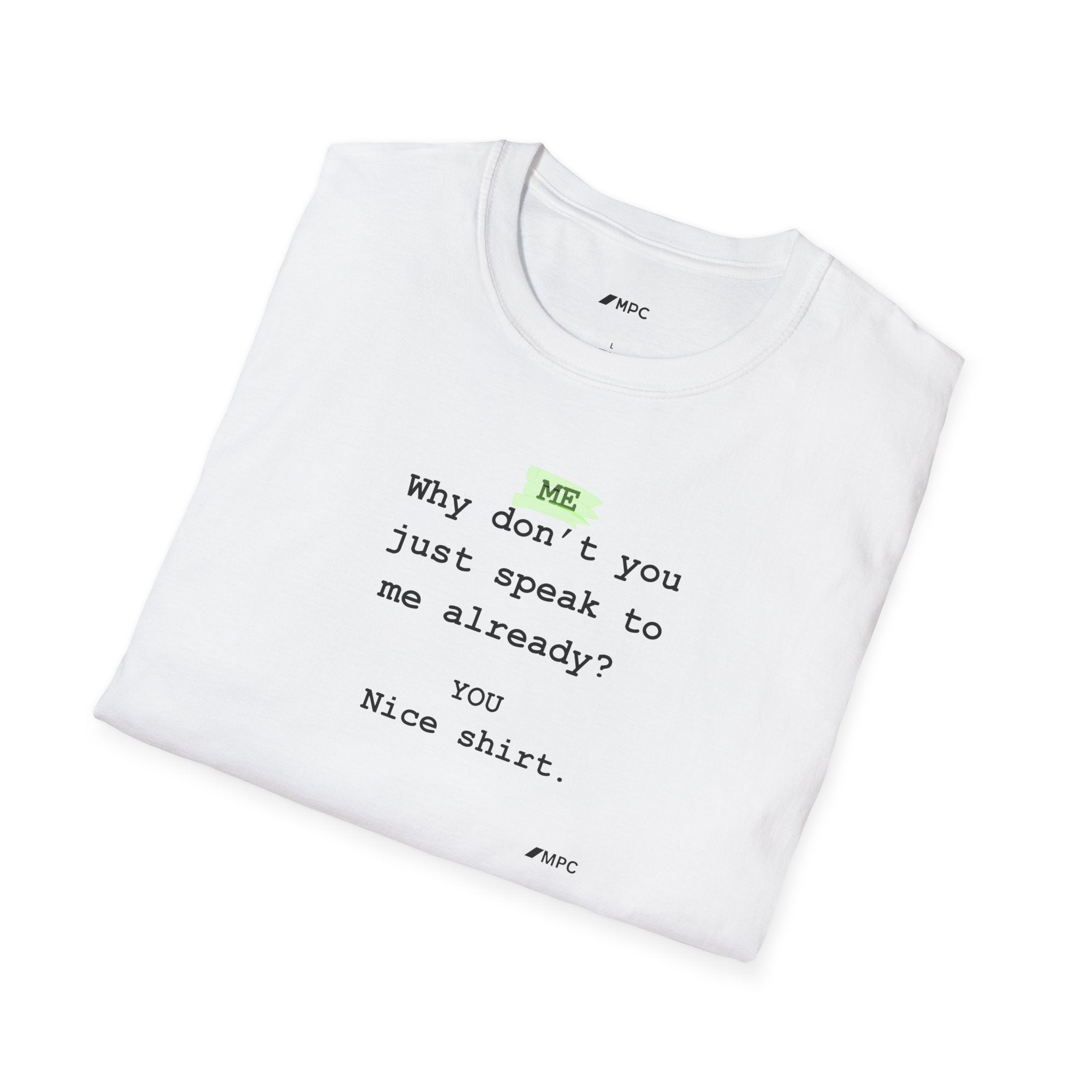 "Nice Shirt" Tee