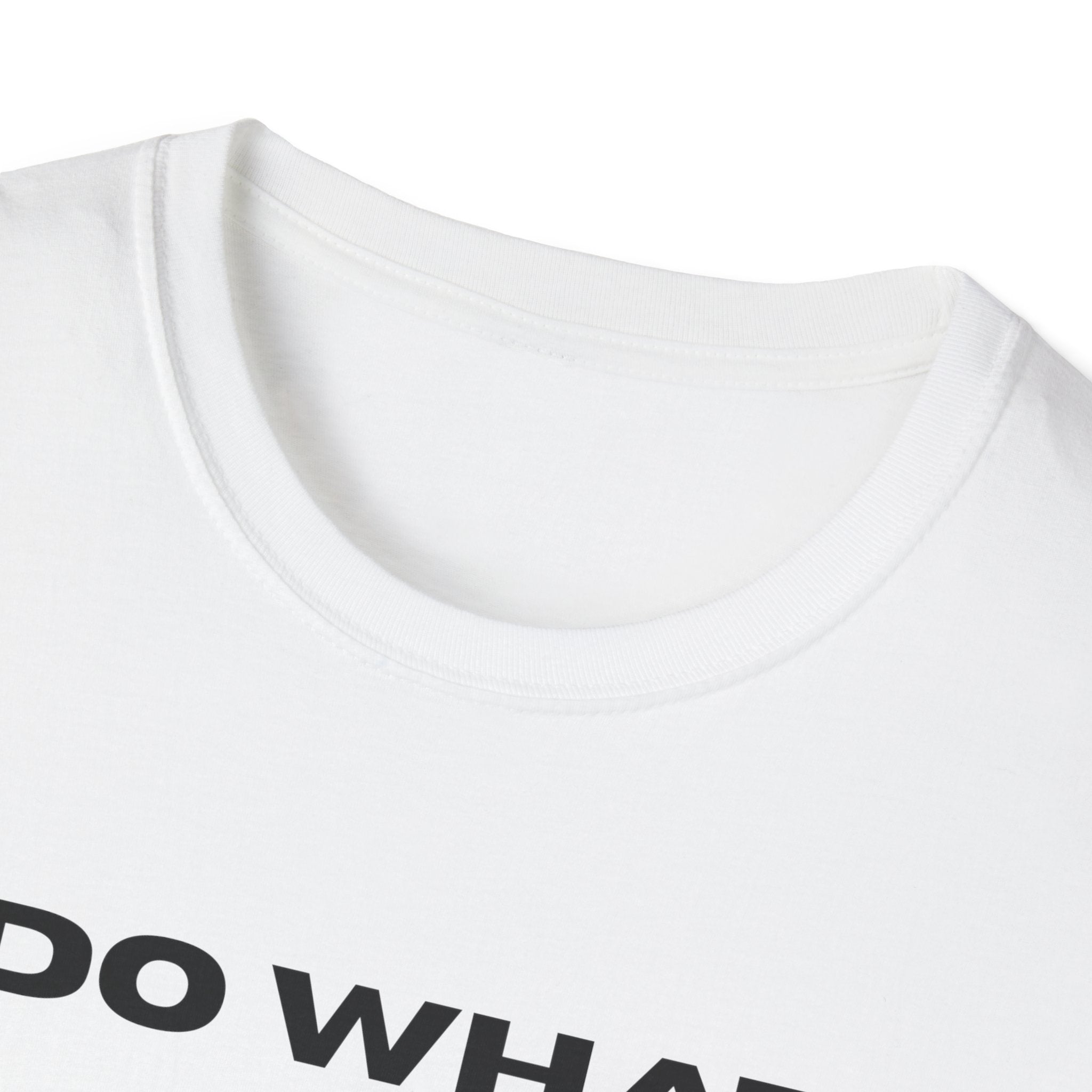 Motivational Tee — "Do What No One Else Can Do" Inspirational T-Shirt
