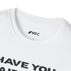 Have You Paid Your Dues Jack T-Shirt — Funny Text Tee