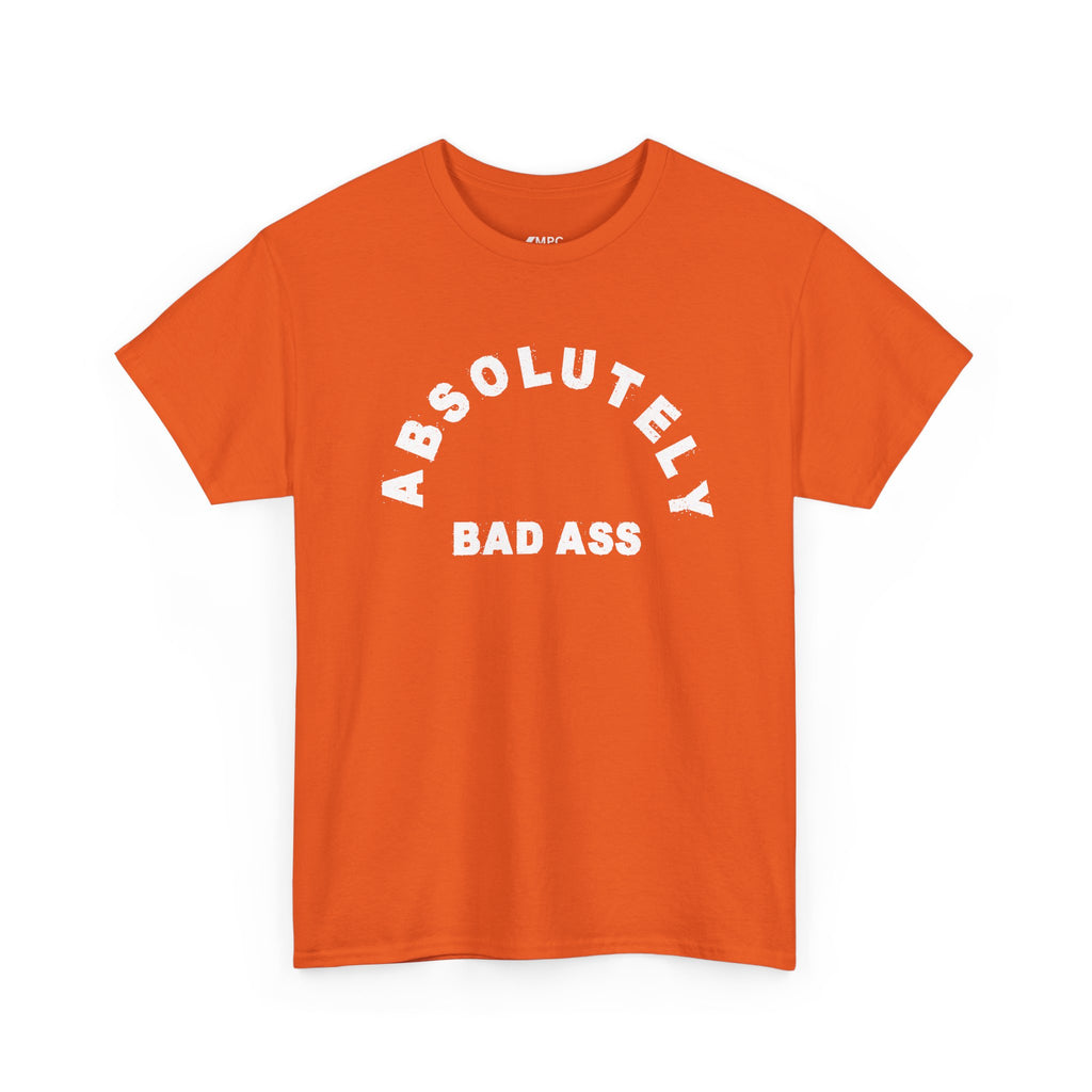 Absolutely Badass Tee – Graphic Statement T‑Shirt