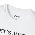 T-Shirt — “Let’s Just Butt Out and Call It Even” Minimalist Quote Tee