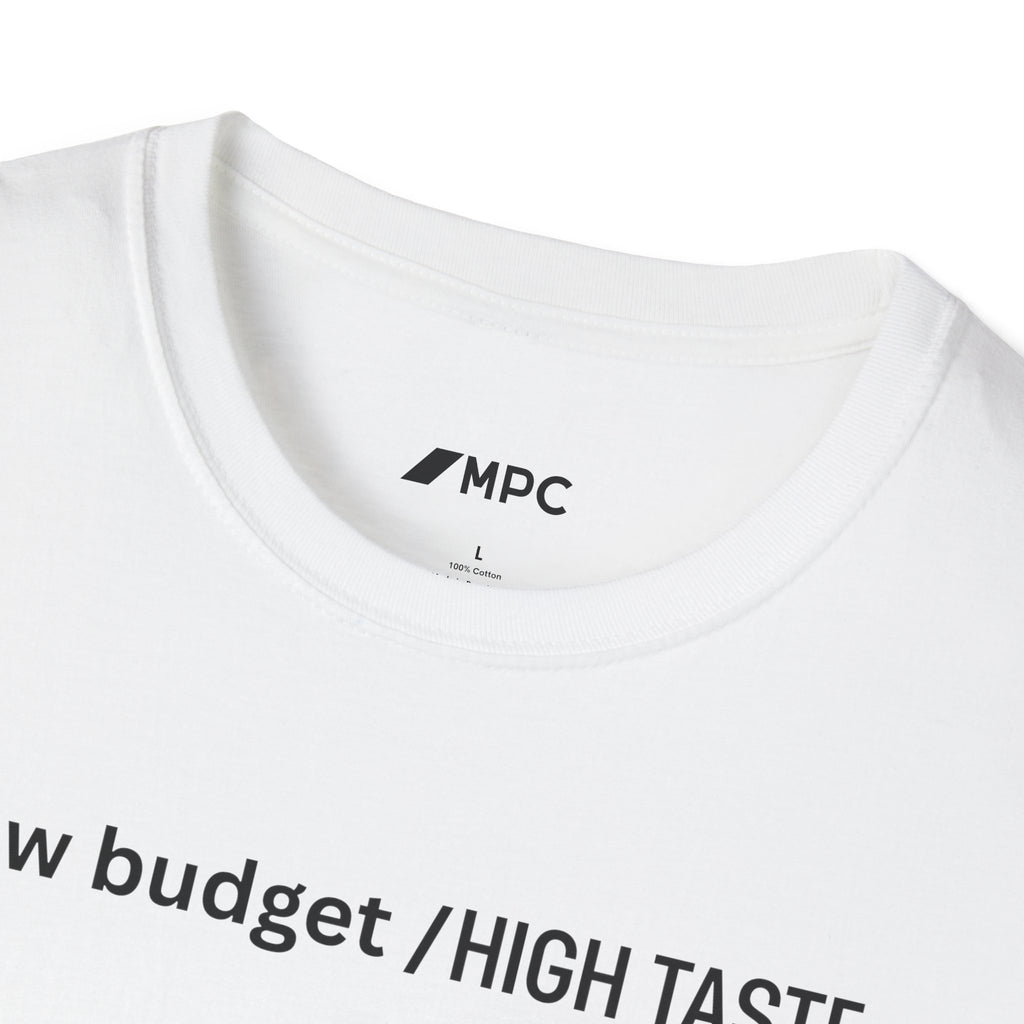 Low Budget / High Taste T‑Shirt