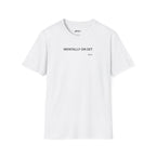 "Mentally On Set" Tee