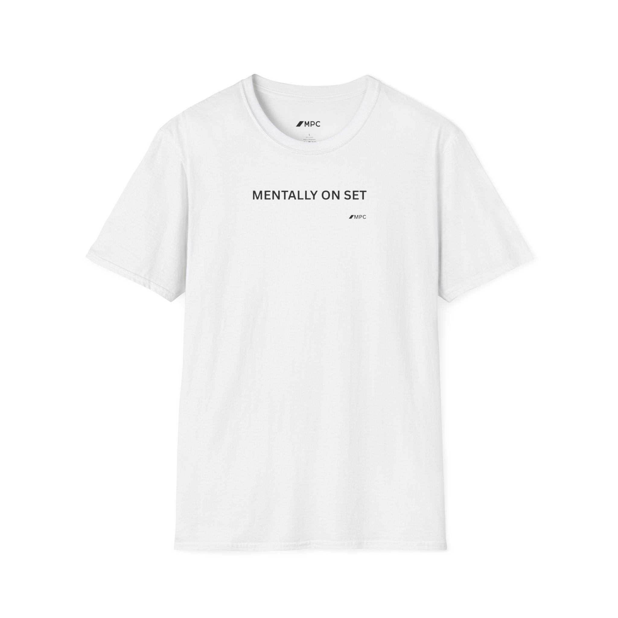 "Mentally On Set" Tee