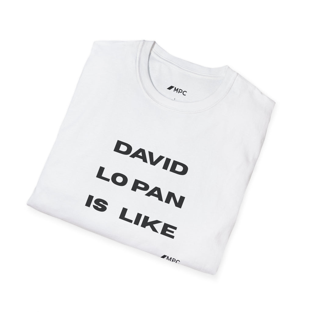 "DAVID LO PAN IS LIKE" Minimal Statement Shirt