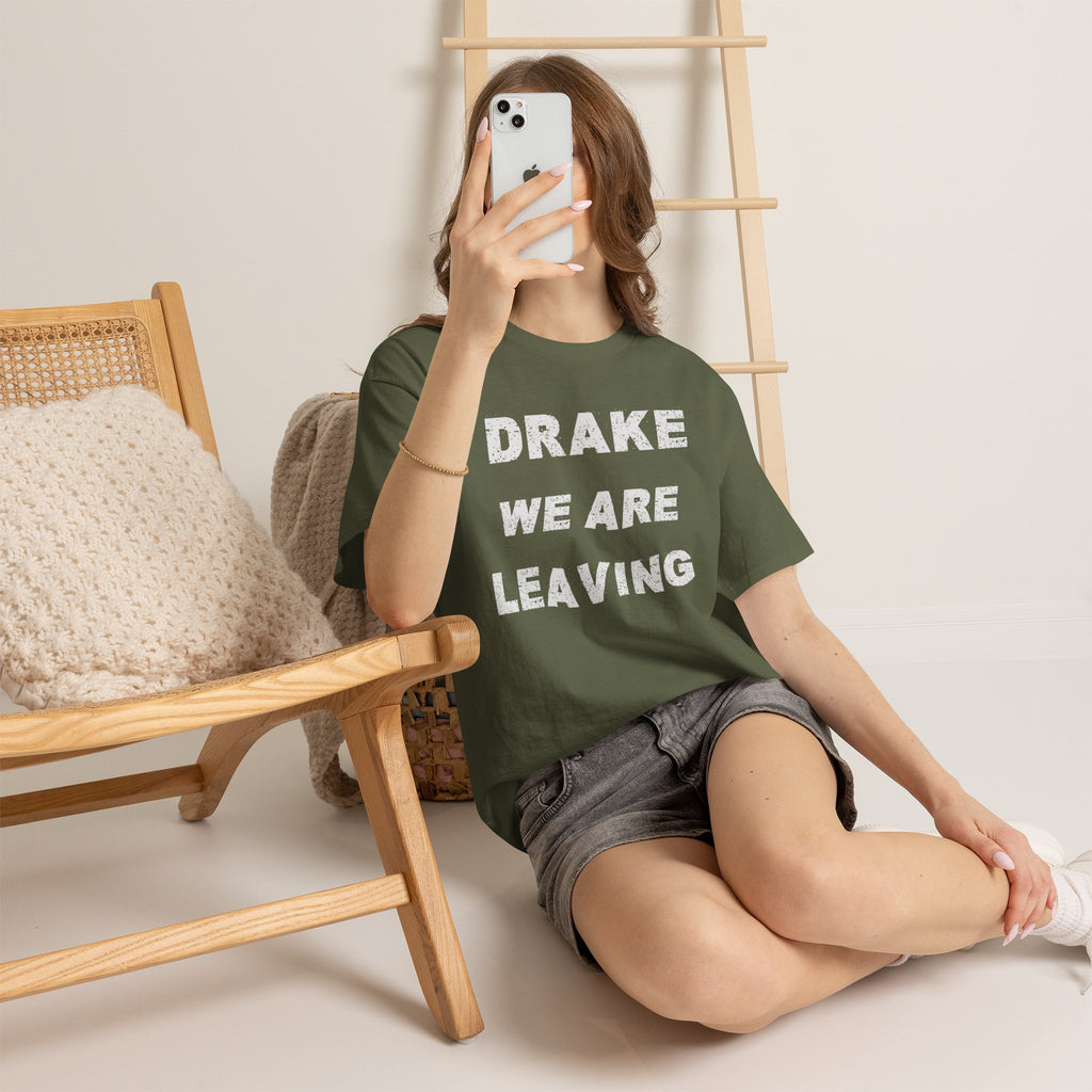 Drake We Are Leaving Graphic Tee — Minimalist Statement T-Shirt