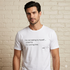 I'm not talking to myself Tee