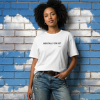 "Mentally On Set" Tee
